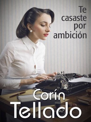 cover image of Te casaste por ambición